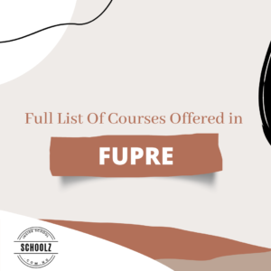 Full List Of Courses Offered in FUPRE