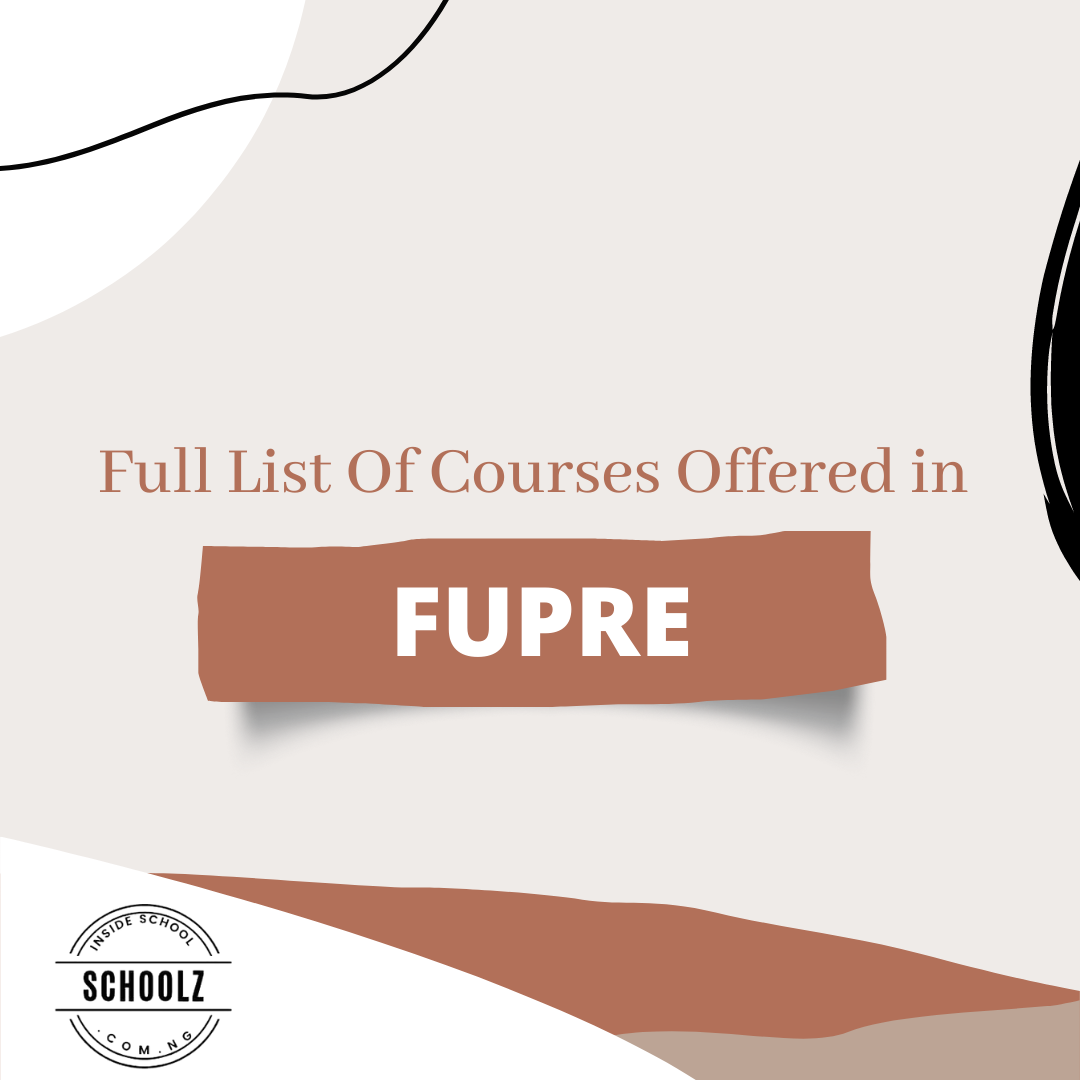 The Official List Of Courses Offered in FUPRE 2021