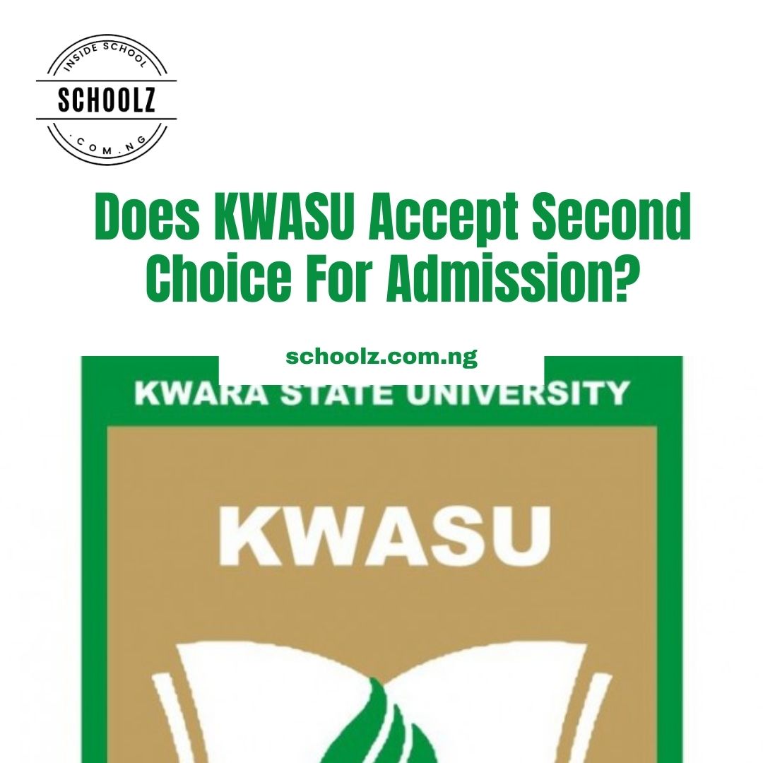 Does KWASU Accept Second Choice For Admission? 2021