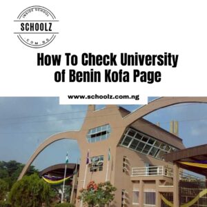 How To Check Uniben Kofa Page 2021