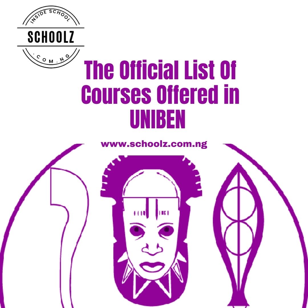 The Official List Of Courses Offered in UNIBEN 2021