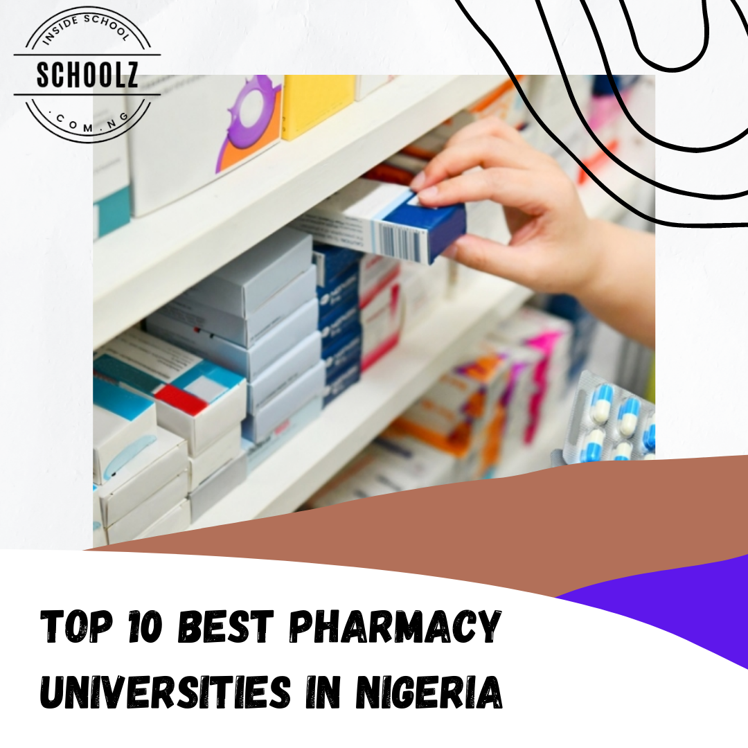 Top 10 Best Pharmacy Universities In Nigeria