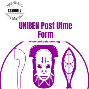 UNIBEN Post Utme Form