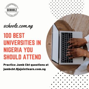 100 Best Universities In Nigeria You Should Attend