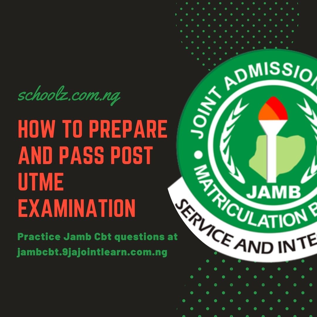 Best Ways To Prepare And Pass Post UTME Examination 2021