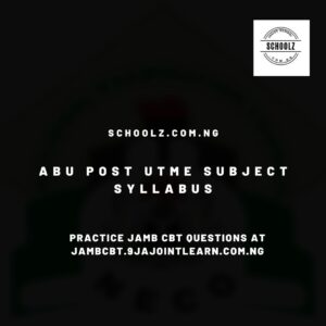 ABU Post Utme Subject Syllabus